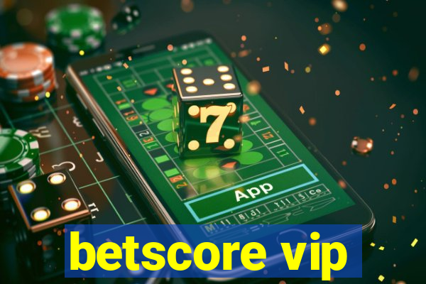 betscore vip